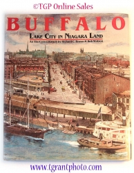 Buffalo Lake City in Niagara Land Illustrated History by Richard C. Brown & Bob Watson  ISBN 0-89781-036-8