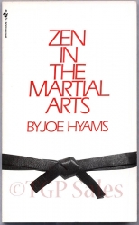 Zen in the Martial Arts by Joe Hyams ISBN 0-553-27559-3