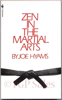 Zen in the Martial Arts by Joe Hyams ISBN 0-553-27559-3